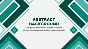 Abstract Teal Green Background Design Template. Abstract Banner Wallpaper Illustration. Abstract Teal Green Flag vector