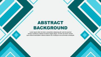 Abstract Teal Background Design Template. Abstract Banner Wallpaper Illustration. Abstract Teal Flag vector