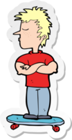 sticker of a cartoon arrogant boy on skateboard png