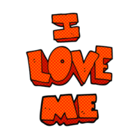 i love me  hand drawn cartoon symbol png