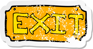 retro distressed sticker of a cartoon exit sign png