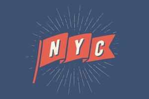 Flag NY. Old school flag banner with text New York vector