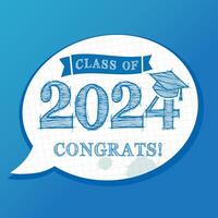 Class of 2024 creative congrats. Chalk drawingstyle banner with speech bubble vector