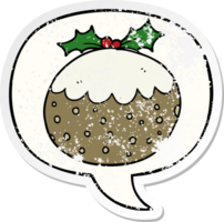 cartoon christmas pudding with speech bubble distressed distressed old sticker png