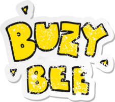 retro distressed sticker of a cartoon buzy bee text symbol png