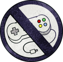 retro grunge texture cartoon of a no gaming sign png