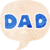 cartoon word dad with speech bubble in grunge distressed retro textured style png