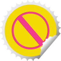 circular peeling sticker cartoon of a not allowed sign png