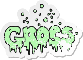 retro distressed sticker of a cartoon word gross png