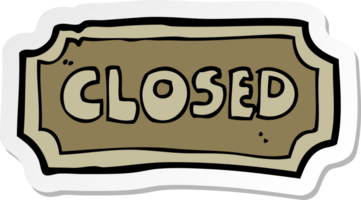 sticker of a cartoon closed sign png