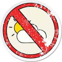 distressed sticker of a cute cartoon no sunny spells allowed sign png