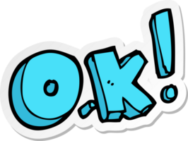 Aufkleber eines Cartoon-OK-Symbols png