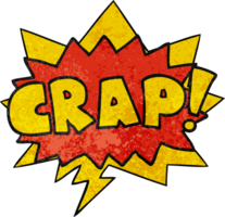 cartoon word Crap with speech bubble in retro texture style png