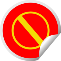 circular peeling sticker cartoon of a not allowed sign png