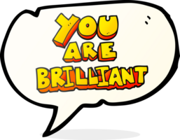 you are brilliant    drawn speech bubble cartoon symbol png