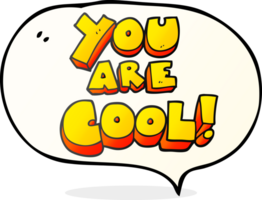 you are  hand drawn speech bubble cartoon cool symbol png