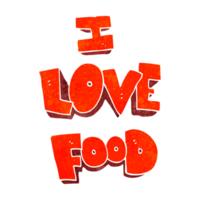 hand retro cartoon I love food symbol png