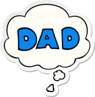 cartoon word dad with thought bubble as a printed sticker png