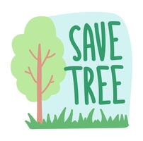 Save tree quote in flat design. Ecology phrase with green foliage forest. illustration isolated. vector