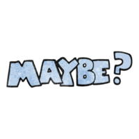 maybe  hand textured cartoon symbol png