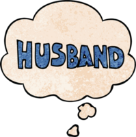 cartoon word husband with thought bubble in grunge texture style png