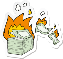 klistermärke av en brinnande pengar tecknad png