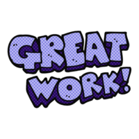 great work  hand drawn cartoon symbol png