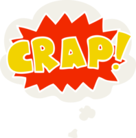 cartoon word Crap with thought bubble in retro style png