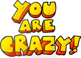 you are crazy cartoon symbol png