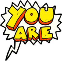 comic book speech bubble cartoon you are text png