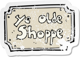 retro distressed sticker of a cartoon old fake shop sign png
