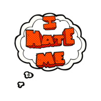 I hate me    drawn thought bubble cartoon symbol png