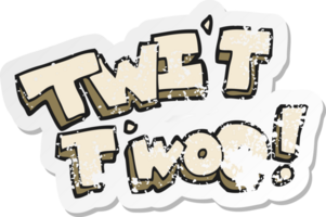 adesivo retrô angustiado de um desenho animado twit texto de chamada de duas corujas png