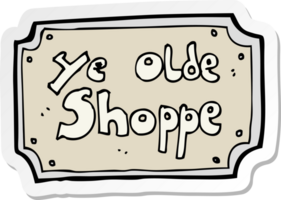 sticker of a cartoon old fake shop sign png