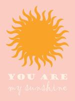 You are my sun. Yellow sun on pink vertical background vector