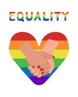 Flat poster supporting LGBTQIA community. Peaceful and equality concept. Flat hand drawn illustration with rainbow heart and couple of loving hands. Text Equality in rainbow colors. vector