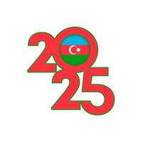 2025 banner with Azerbaijan flag inside. illustration. vector