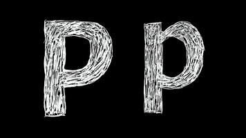 Animation of Letter P in handwritten style, scribbled alphabet on black background video