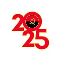 2025 banner with Angola flag inside. illustration. vector