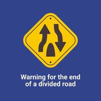 Warning Traffic Signs, Warning for the end of a divided road vector