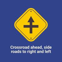 Warning Traffic Signs, Crossroad ahead, side roads to right and left vector