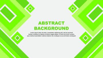 Abstract Background Design Template. Abstract Banner Wallpaper Illustration. Abstract Light Green Cartoon vector