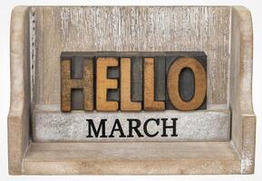 Hello March in vintage wood type photo