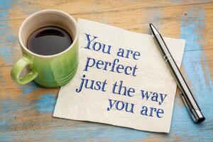 You are perfect just the way ... photo