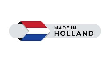 Made in Holland label with arrow flag icon and round frame. for logo, label, insigna, seal, tag, sign, seal, symbol, badge, stamp, sticker, emblem, banner, design vector