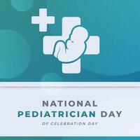 National Pediatrician Day Celebration Vector Design Illustration for Background, Poster, Banner, Advertising, Greeting Card