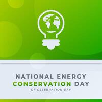 National Energy Conservation Day Celebration Vector Design Illustration for Background, Poster, Banner, Advertising, Greeting Card