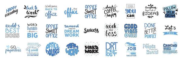 Large collection of quotes and phrase about office work, job. Office hours, do not forget, happy Monday, yes you can. Vector illustration.