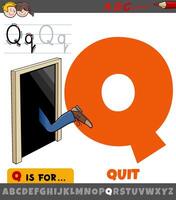 letter Q from alphabet with quit phrase cartoon vector