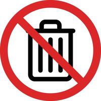 No trash icon isolated on white background . Do not throw trash sign . No trash can icon vector